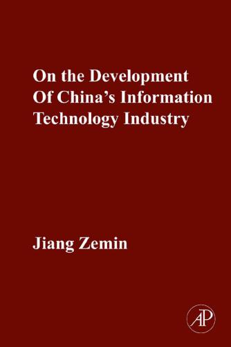 On The Development Of Chinas Information Technology Industry Zemin Jiang