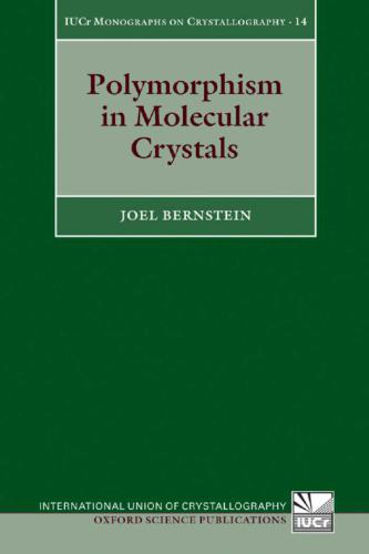 Polymorphism In Molecular Crystals Joel Bernstein