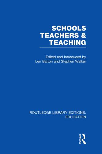Schools Teachers And Teaching Rle Edu N Len Barton Stephen A A Walker