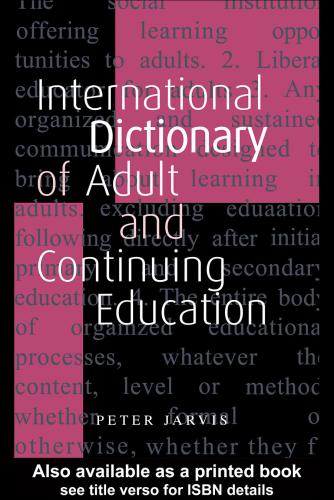International Dictionary Of Adult And Continuing Education Peter Jarvis Arthur L Wilson