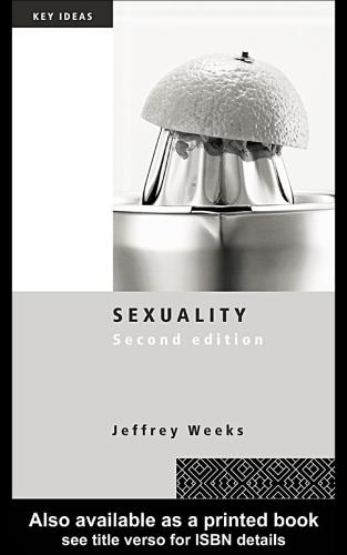 Sexuality Second Edition 2nd Edition Jeffrey Weeks