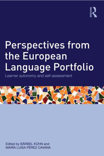 Perspectives From The European Language Portfolio Learner Autonomy And Selfassessment Barbel Kuhn