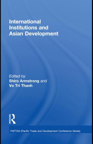 International Institutions And Economic Development In Asia Thanh Tri Vo