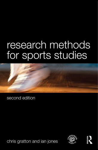 Research Methods For Sports Studies Chris Gratton Ian Jones