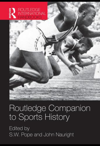 Routledge Companion To Sports History S W Pope John Nauright