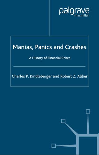 Manias Panics And Crashes A History Of Financial Crises Charles Poor Kindleberger Robert Z Aliber