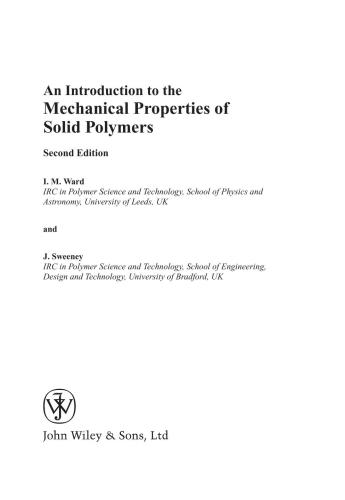 An Introduction To The Mechanical Properties Of Solid Polymers I M Ward John Sweeney