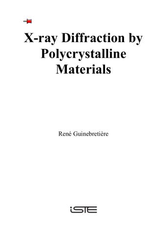 Xray Diffraction By Polycrystalline Materials Instrumentation And Microstructural Analysis Rene Guinebretiere
