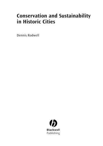 Conservation And Sustainability In Historic Cities Dennis Rodwell