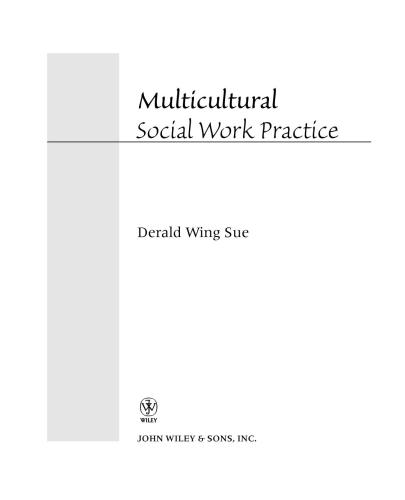 Multicultural Social Work Practice Derald Wing Sue