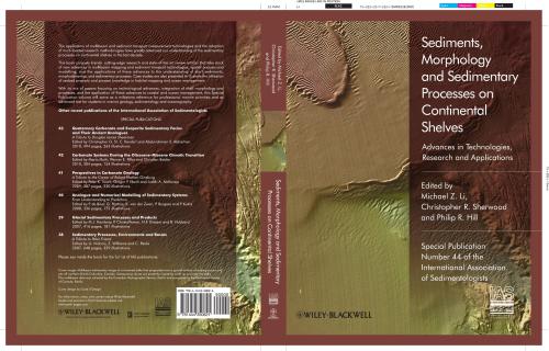 Sediments Morphology And Sedimentary Processes On Continental Shelves Advances In Technologies Research And Applications Michael Z Li Christopher R Sherwood Philip R Hill International Association Of Sedimentologists