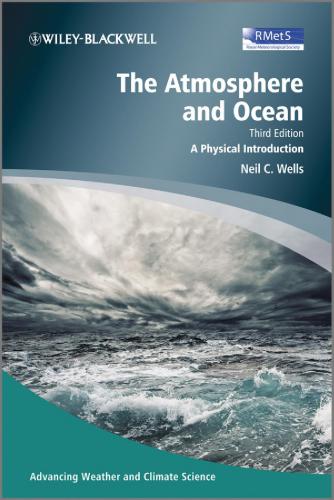 The Atmosphere And Ocean A Physical Introduction Neil Wells