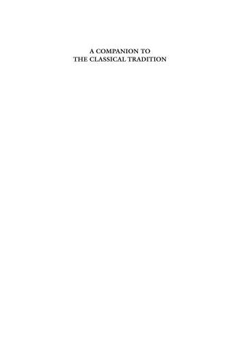 A Companion To The Classical Tradition Craig Kallendorf Ward W Briggs Julia Haig Gaisser Charles Martindale Blackwell Reference Online Online Service