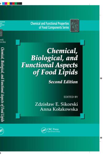 Chemical Biological And Functional Aspects Of Food Lipids Zdzisaw E Sikorski Anna Koakowska