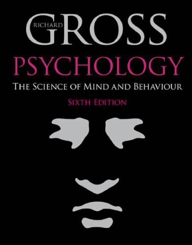 Psychology The Science Of Mind And Behaviour Richard Gross
