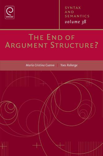 The End Of Argument Structure Maria Cristina Cuervo Yves Roberge