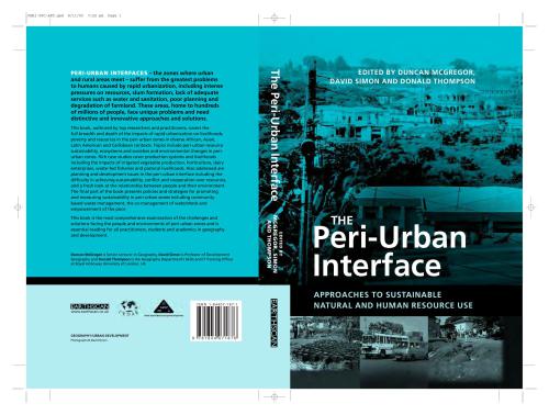 The Periurban Interface Approaches To Sustainable Natural And Human Resource Use Duncan Mcgregor David Simon Donald Thompson