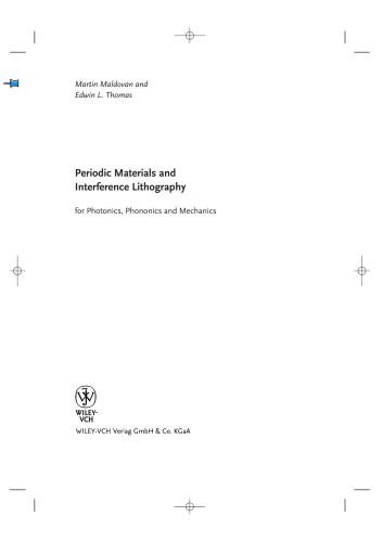 Periodic Materials And Interference Lithography For Photonics Phononics And Mechanics Martin Maldovan Edwin L Thomas