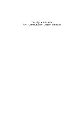 Investigations Into The Metacommunicative Lexicon Of English A Contribution To Historical Pragmatics Ulrich Busse Ed