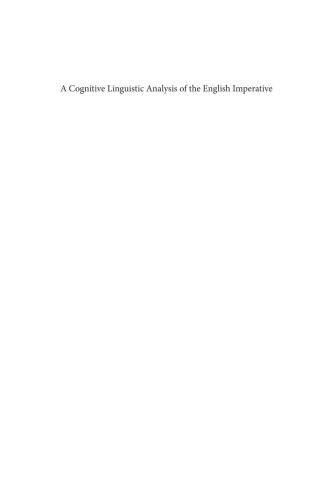 A Cognitive Linguistic Analysis Of The English Imperative With Special Reference To Japanese Imperatives Hidemitsu Takahashi