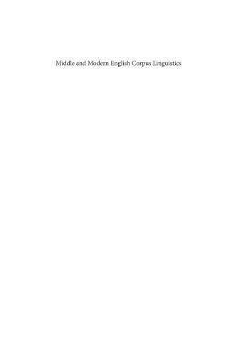 Middle And Modern English Corpus Linguistics A Multidimensional Approach Manfred Markus Et Al