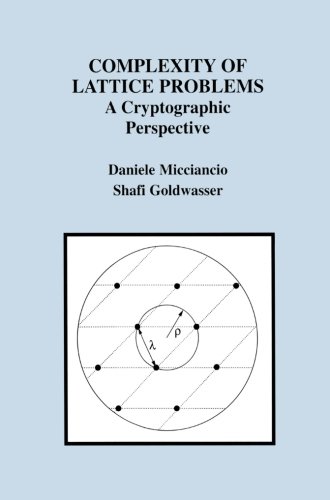 Complexity Of Lattice Problems A Cryptographic Perspective Softcover Reprint Of The Original 1st Ed 2002 Daniele Micciancio