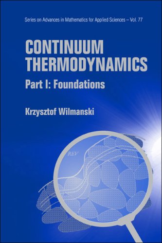 Continuum Thermodynamics Part I Foundations Krzysztof Wilmanski