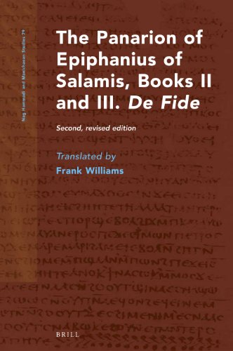 The Panarion Of Epiphanius Of Salamis Books Ii And Iii De Fide 2nd Revised Frank Williams