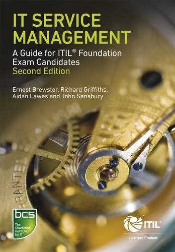 It Service Management A Guide For Itil Foundation Exam Candidates Second Edition 2nd Edition John Sansbury