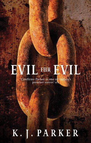 Evil For Evil K J Parker