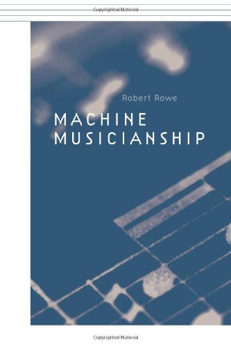 Machine Musicianship Robert Rowe