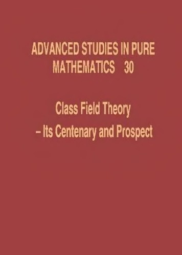 Class Field Theory Its Centenary And Prospect Katsuya Miyake