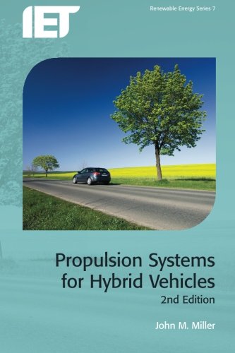 Propulsion Systems For Hybrid Vehicles 2nd John M Miller