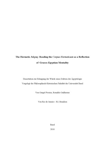 The Hermetic Logos Reading The Corpus Hermeticum As A Reflection Of Graecoegyptian Mentality Rg Gurgel Pereira