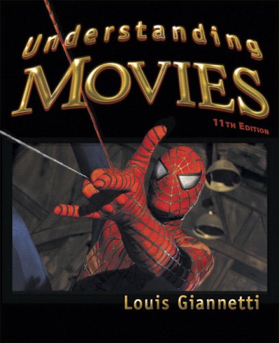 Understanding Movies 11th Edition 11th Louis Giannetti