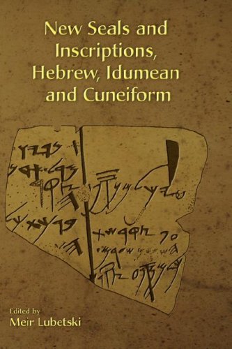New Seals And Inscriptions Hebrew Idumean And Cuneiform Meir Lubetski