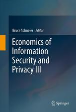 Economics Of Information Security And Privacy Iii 1st Edition Sam Ransbotham