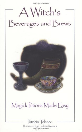 A Witchs Beverages And Brews Patricia Telesco