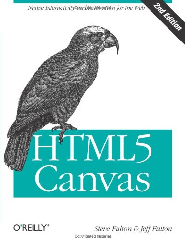 Html5 Canvas Second Edition Steve Fulton Jeff Fulton
