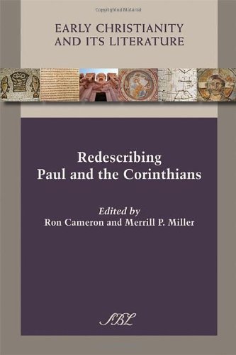 Redescribing Paul And The Corinthians Ron Cameron Merrill P Miller