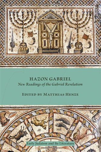 Hazon Gabriel New Readings Of The Gabriel Revelation Matthias Henze