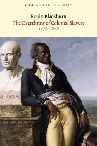 The Overthrow Of Colonial Slavery 17761848 2nd Robin Blackburn