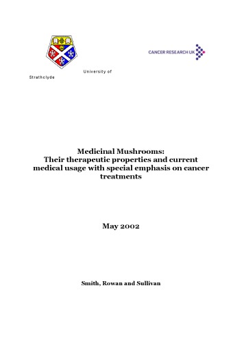 Medicinal Mushrooms Their Therapeutic Properties And Current Medical Usage With Special Emphasis On Cancer Treatments