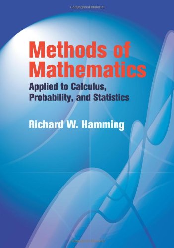 Methods Of Mathematics Applied To Calculus Probability And Statistics Dover Ed Richard W Hamming