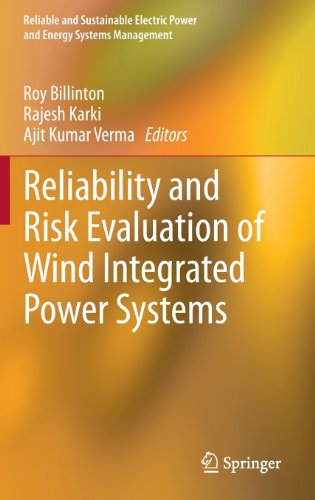 Reliability And Risk Evaluation Of Wind Integrated Power Systems 1st Edition Brandon Heath