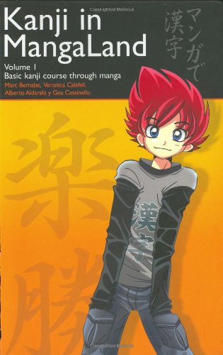 Kanji In Mangaland Volume 1 Bilingual Marc Bernabe Veronica Calafell Alberto Aldarabi Gea Cassinelo