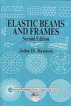 Elastic Beams And Frames 2nd Ed John D Renton