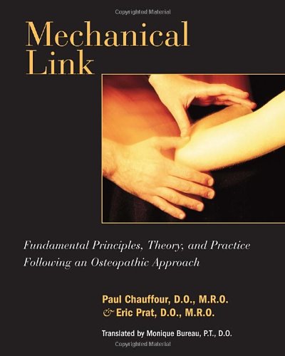 Mechanical Link Fundamental Principles Theory And Practice Following An Osteopathic Approach Paul Chauffour
