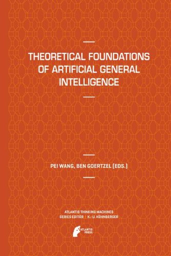 Theoretical Foundations Of Artificial General Intelligence Pei Wang