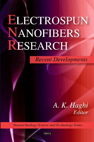 Electrospun Nanofibers Research Recent Developments A K Haghi